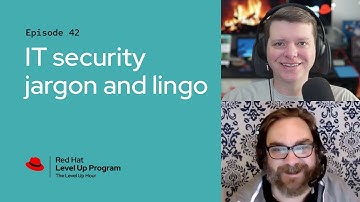 The Level Up Hour (E42): IT security jargon and lingo