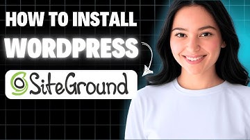 How To Install WordPress with SiteGround Hosting 2025