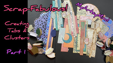 Scrap-Fabulous! Creating Tabs and Clusters. Part 1