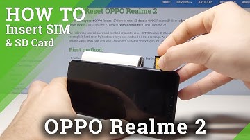 How to Insert Nano SIM to OPPO Realme 2 - Set Up Micro SD card