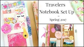 Travelers Notebook Set Up - Spring 2017