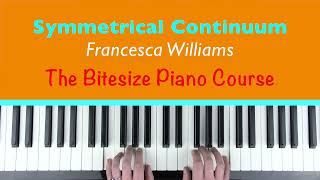 SYMMETRICAL CONTINUUM - The Bitesize Piano Course [page 42]
