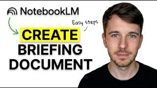 How to Create a Briefing Document in NotebookLM (Full Guide) Update