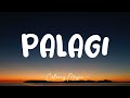 PALAGI - TJ Monterde (Lyrics) 🎼