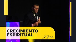 CRECIMIENTO ESPIRITUAL || JOSÉ BOBADILLA