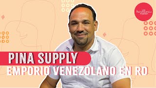 PINA SUPPLY - EMPORIO VENEZOLANO EN REPUBLICA DOMINICANA