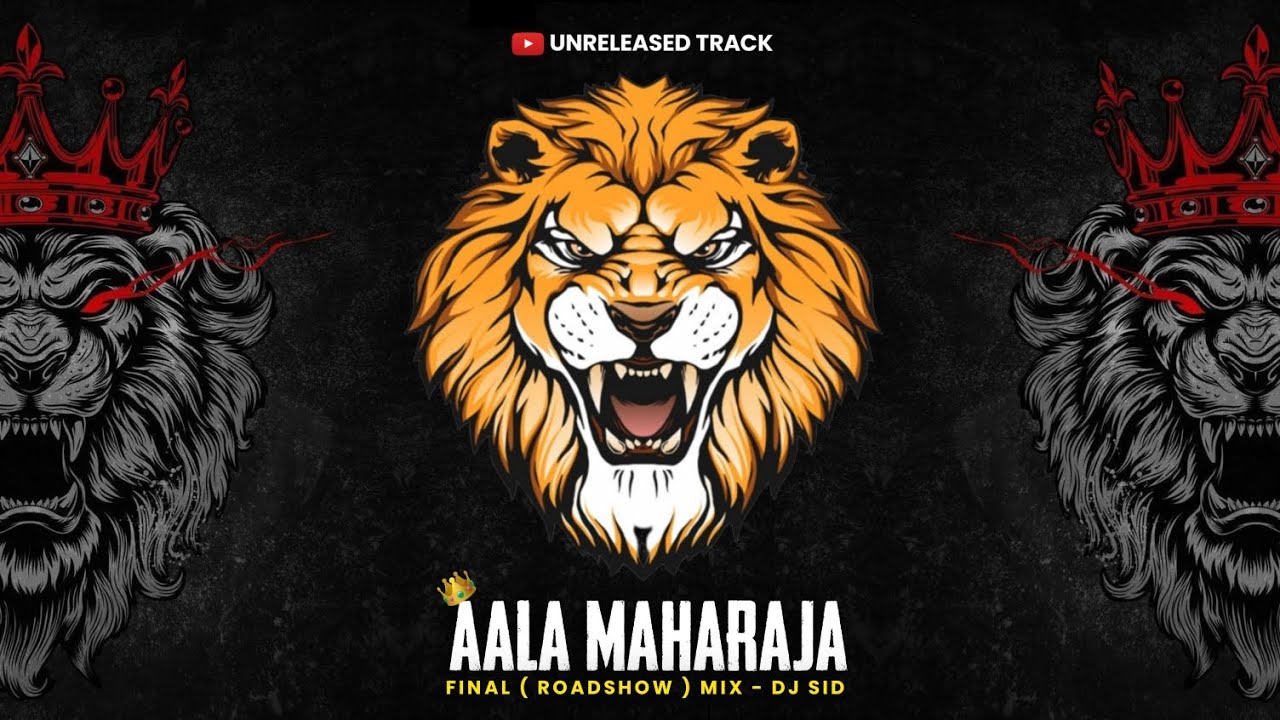 Aala Maharaja  Final Roadshow Mix     Dj Sid Remix  Unreleased Tracks 