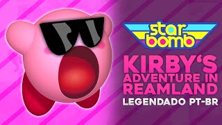 Kirby's Adventure in Reamland (Starbomb) - Legendado PT-BR