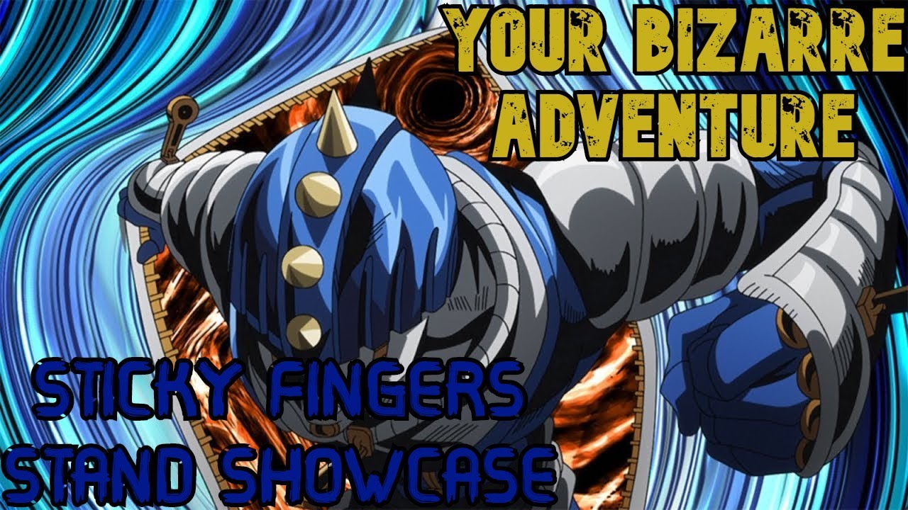 STICKY FINGERS!! Stand Showcase ROBLOX Your Bizarre Adventure YouTube