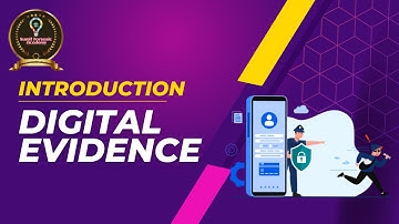 What is Digital Evidence | Digital Forensics | Introduction of Digital Evidence