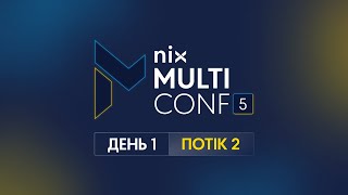 NIXMultiConf #5 – 21.5 – Business, PHP, Data + Even More – 2 Потiк