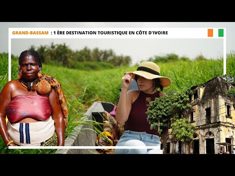 🇨🇮 Côte d'Ivoire: Grand-Bassam 1ère destination touristique du pays
