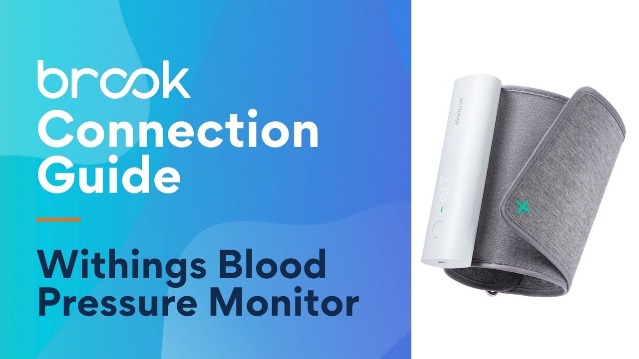 Connect your device with Brook Withings Blood Pressure Monitor YouTube