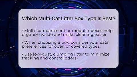 Which Multi-Cat Litter Box Type Is Best? - Happy Cat Handbook