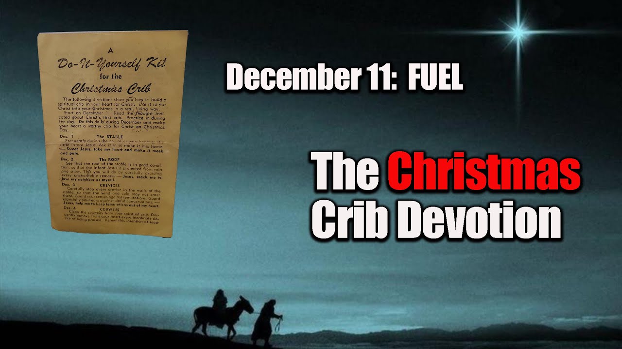 The Christmas Crib, December 11: FUEL