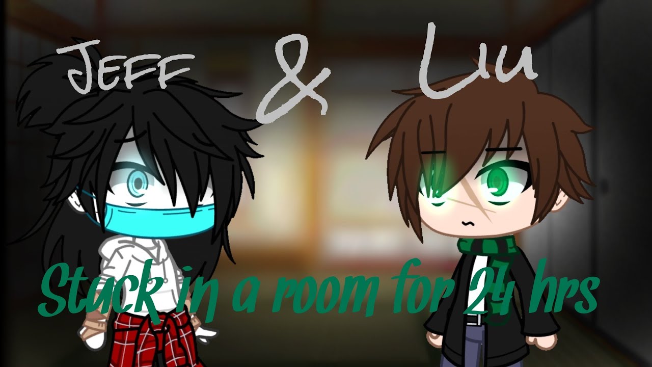 Jeff & Liu stuck in a room for 24rs || Part 1/?? || Gacha club ||