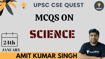 L4: MCQs on Science | History | UPSC CSE Prelims 2021/22 I Amit Kumar Singh