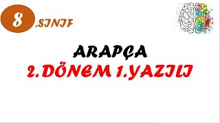 8 Sinif Arapca Sinavi 2 Donem 1 Yazili Sorulari