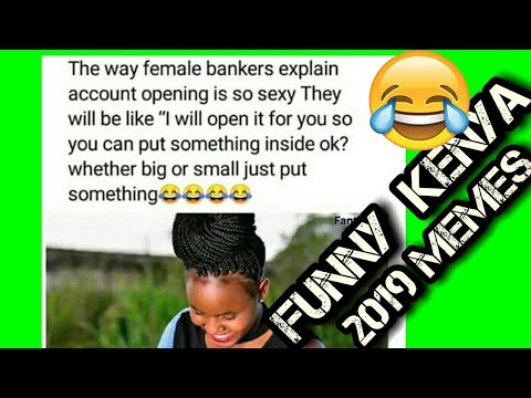 New Funny Kenya Memes 2019 Youtube