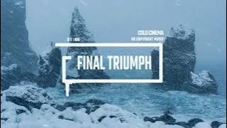 Cinematic Dramatic Epic Classical Sci-Fi Film by Cold Cinema [No Copyright Music] / Final Triumph