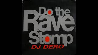 DJ Dero  -  Do The Rave Stomp (Ana Paula Mix) 🤍💛 Playlist na Descrição do Video 🤍💛