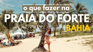 PRAIA DO FORTE BAHIA - o que fazer em 3 dias?