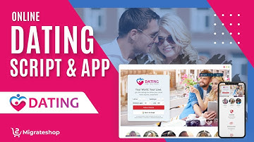 Dating Script | Online Dating App | Dating Website Script - Migrateshop