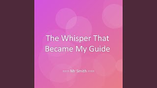 Download lagu The Whisper That Became My Guide