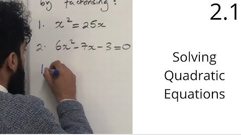 Edexcel AS Maths : 2.1 Solving Quadratic Equations