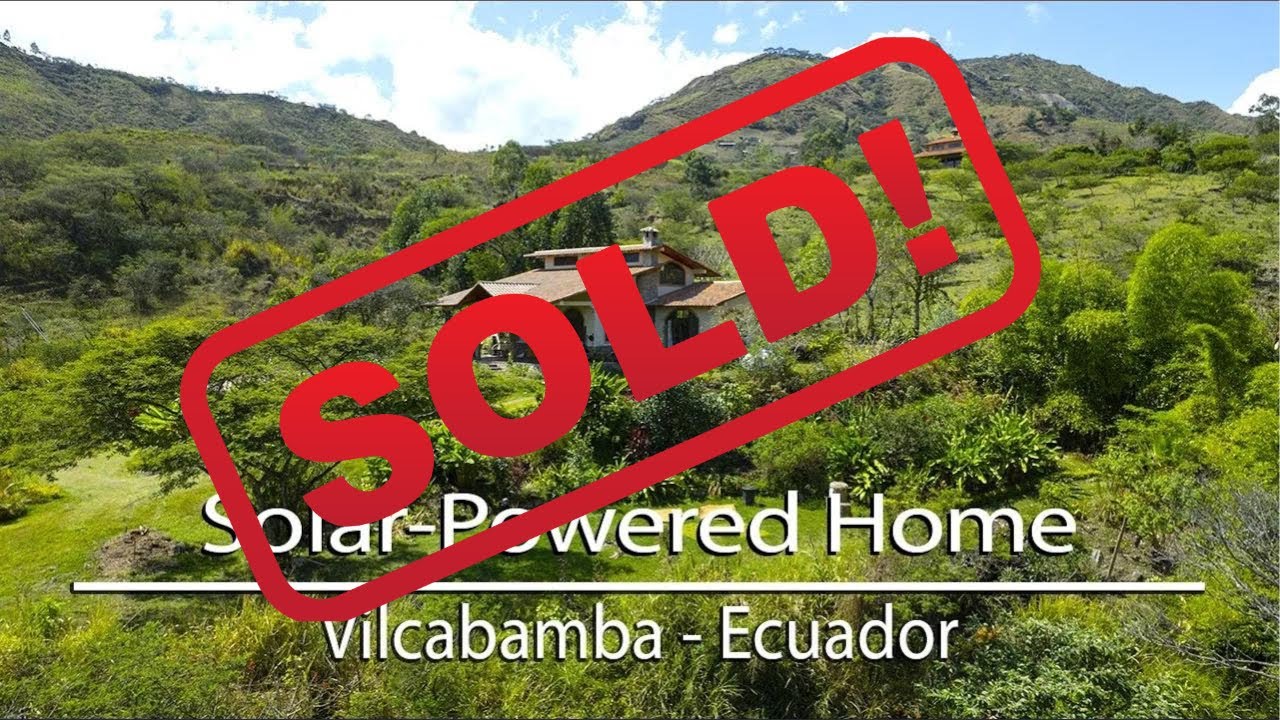 [SOLD] Lovely MoveinReady Home Vilcabamba, Ecuador Real Estate
