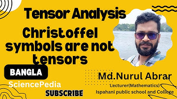 ক্রিষ্টোফেল প্রতীক টেনসর নয় | Tensor Analysis | Hons 4th year
