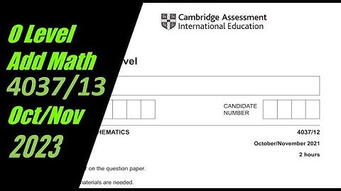O Level Additional Mathematics Paper 1 4037/13 Oct/Nov 2023