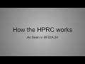 How the HPRC Works (In BFDIA 24)