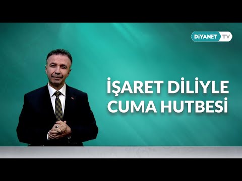 İşaret Diliyle Cuma