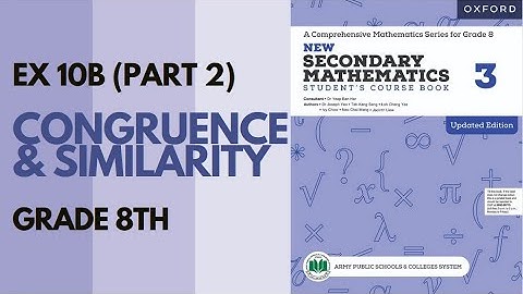 Class 8 Maths(APS)-Exercise 10B (Congruence & Similarity)- Part 2| Oxford Mathematics| Danish Satti