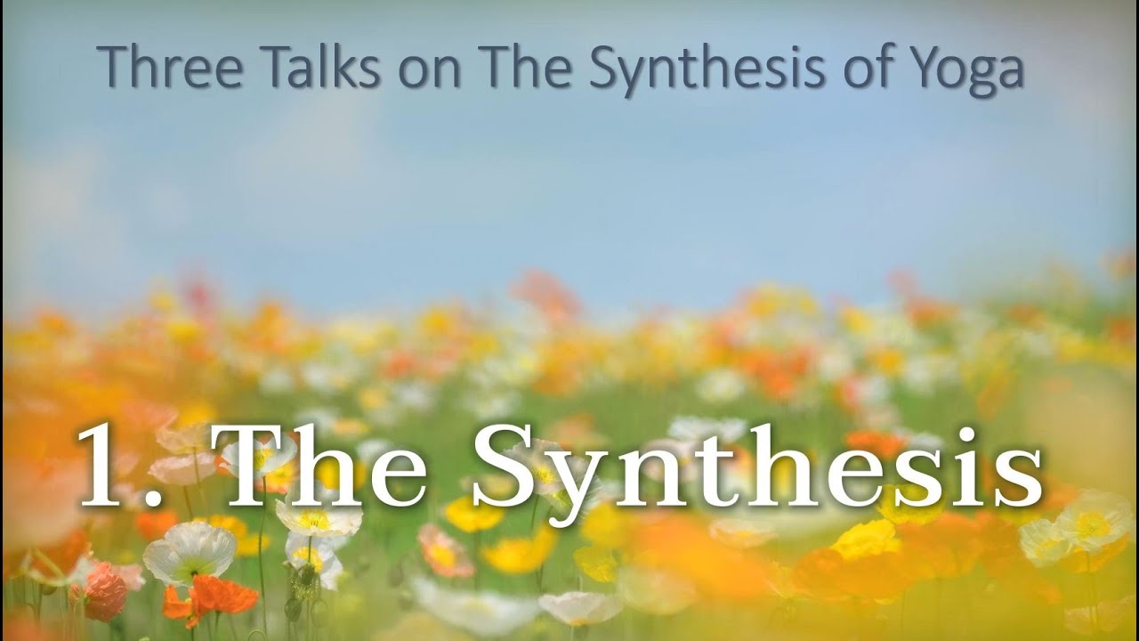 The Synthesis of Yoga 1: The Synthesis (TE 307)
