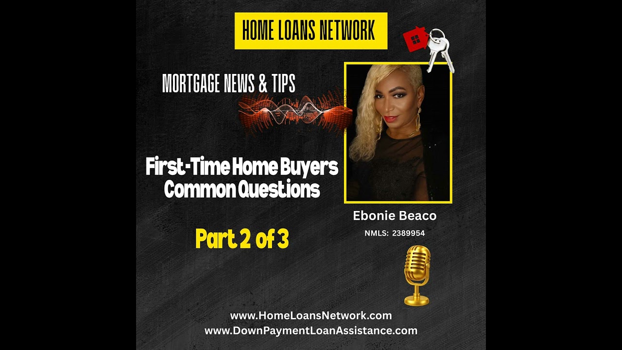 First-Time Homebuyers FAQ: What Lenders Really Want You to Know Part 2 of 3