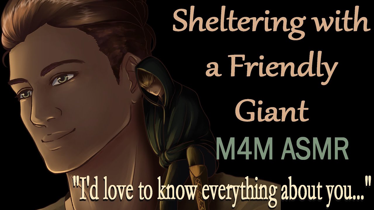 [M4M] Sheltering with a Friendly Giant  (ASMR), (giant asmr)