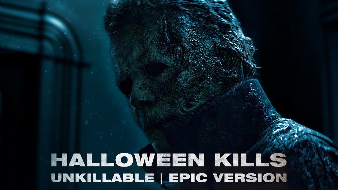 Unkillable | HALLOWEEN KILLS | EPIC VERSION