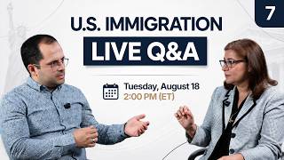 Episode 7 | Live: Latest U.S. Immigration Updates