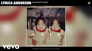 Lyrica Anderson - Macaulay Culkin (Audio)