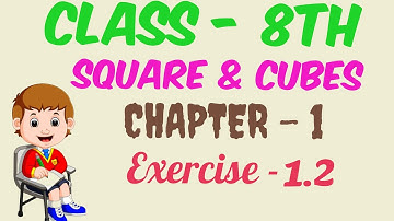 SQUARE & CUBE | CHAPTER 1 | EXERCISE 1.2 | Class 8th  (part 2) | by Nishant Rajput