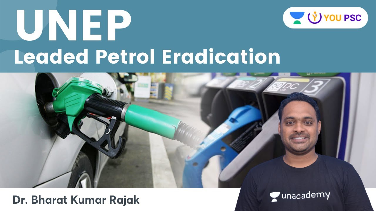 UNEP Leaded Petrol Eradication Economy Current Topic YOU PSC Dr