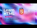 Day-1,Part 1, Learn HTML : what is html? history of html.