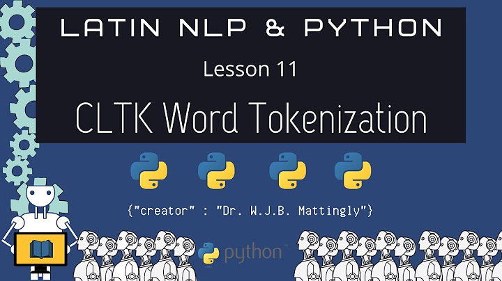 CLTK Word Tokenization (Latin NLP with Python 11)