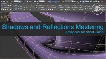3ds Max - Shadows and Reflections Mastering - Technical Aspect [Tutorial]