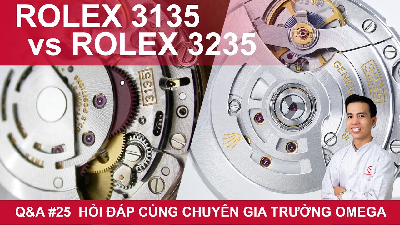 Đánh giá chi tiết máy Rolex 3135 và 3235, So sánh Omega Coaxial 2500 và  8XXX | Q&A 25 - YouTube
