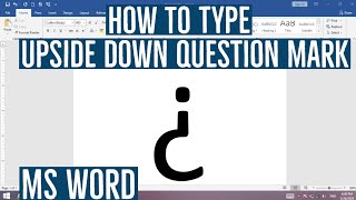 How to Insert Upside Down Question Mark in MS Word | How to type Upside Down Question Mark in Word How to Insert Upside Down Question Mark in MS Word | How to type Upside Down Question Mark in Word