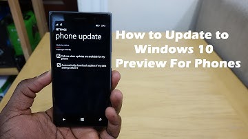 How to update to Windows 10 Technical Preview for Phones