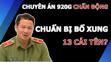 🔴 #78 Chuyên án 920G CHẤN ĐỘNG: Ai bảo kê? Ai bao che cho đường dây CỰC KHỦNG này?
